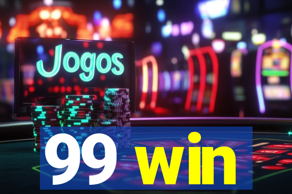 99 win